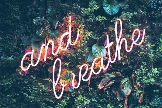 And Breathe Neon Sign