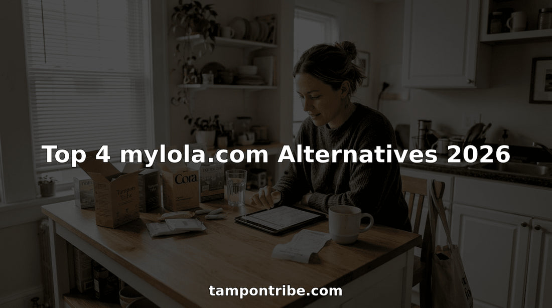 Top 4 mylola.com Alternatives 2026 - Tampon Tribe