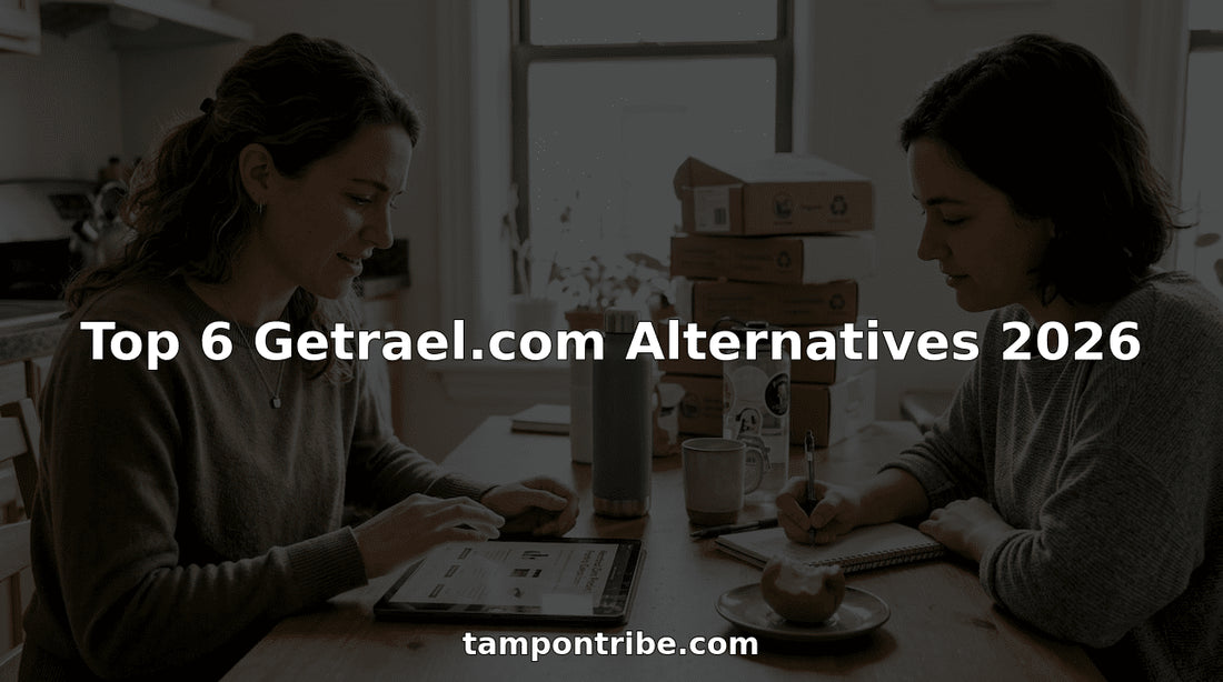Top 6 Getrael.com Alternatives 2026 - Tampon Tribe